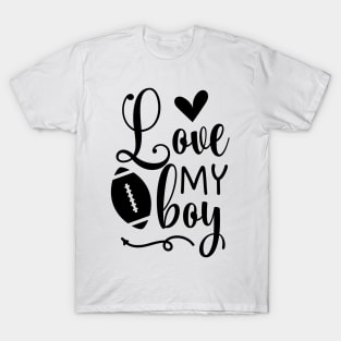 Love my boy black T-Shirt